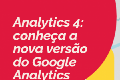 Analytics-4-conheça-a-nova-versão-do-Google-Analytics
